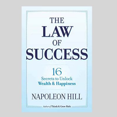 Napoleon Hill - The Law of Success