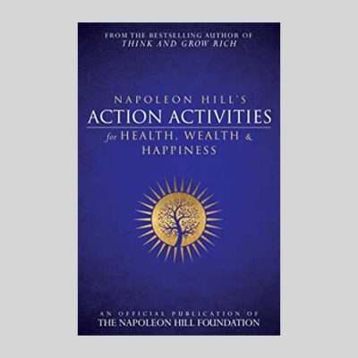 Napoleon Hill - Action Activities